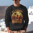 All Teachers Love Brains Teachers Halloween Teacher Unisex Sweatshirt, funny gift All Teachers Love Brains Teachers Halloween Teacher Unisex Sweatshirt, funny gift