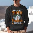 This Is My Tired Teacher Costume Halloween Costumes Unisex Sweatshirt, funny gift This Is My Tired Teacher Costume Halloween Costumes Unisex Sweatshirt, funny gift