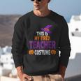 Tired Teacher Costume For Halloween Teachers Unisex Sweatshirt, funny gift