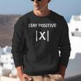 Top Math Teacher Joke Men Women Fun Stay Positive Unisex Sweatshirt, funny gift Top Math Teacher Joke Men Women Fun Stay Positive Unisex Sweatshirt, funny gift