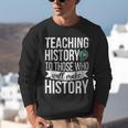 History Teacher Appreciation History Teaching Unisex Sweatshirt, History Teacher Sweatshirts, funny gift History Teacher Appreciation History Teaching Unisex Sweatshirt, History Teacher Sweatshirts, funny gift