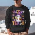 Trick Or Teach Teacher Ghost Teaching Fun Halloween Teacher Unisex Sweatshirt, funny gift Trick Or Teach Teacher Ghost Teaching Fun Halloween Teacher Unisex Sweatshirt, funny gift