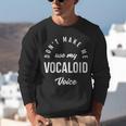 Vocaloid Voice Vocal Music Teacher Singer Singing Unisex Sweatshirt, funny gift Vocaloid Voice Vocal Music Teacher Singer Singing Unisex Sweatshirt, funny gift