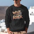 Wait I See A Rock Geology Teacher Unisex Sweatshirt, funny gift