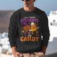 Will Trade Students For Candy Shirt Fun Candy Corn Teacher Unisex Sweatshirt, funny gift Will Trade Students For Candy Shirt Fun Candy Corn Teacher Unisex Sweatshirt, funny gift