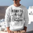 Athlete Plus Artist Equals Dancer Ballerina Teacher Student For Men Women Kids Unisex Sweatshirt, funny gift