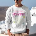 Full Heart Daycare Provider Nanny Au Pair Pre-K Teacher Unisex Sweatshirt, funny gift