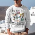 Silly Teacher Goose On The Loose School Out Summer Women Men Unisex Sweatshirt, funny gift Silly Teacher Goose On The Loose School Out Summer Women Men Unisex Sweatshirt, funny gift