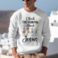 I Teach Tiny Humans About Jesus Sunday School Teacher Unisex Sweatshirt, funny gift I Teach Tiny Humans About Jesus Sunday School Teacher Unisex Sweatshirt, funny gift