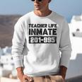 Teacher Life Jail Inmate Prisoner Halloween Costume Unisex Sweatshirt, funny gift Teacher Life Jail Inmate Prisoner Halloween Costume Unisex Sweatshirt, funny gift