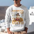 Thankful Math Turkey Teacher Happy Thanksgiving Unisex Sweatshirt, funny gift Thankful Math Turkey Teacher Happy Thanksgiving Unisex Sweatshirt, funny gift