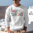 Women Music Teacher First Day Of School Elementary School Unisex Sweatshirt, funny gift