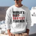 World's Best Okayest Teacher ACY025a For Men Women Unisex Sweatshirt, funny gift