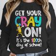 100th Day Of School Get Your Cray On Teacher Unisex Sweatshirt, novelty gifts, funny gifts 100th Day Of School Get Your Cray On Teacher Unisex Sweatshirt, novelty gifts, funny gifts