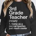 3rd Grade Teacher Definition Back To School First Day Unisex Sweatshirt, novelty gifts, funny gifts 3rd Grade Teacher Definition Back To School First Day Unisex Sweatshirt, novelty gifts, funny gifts