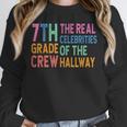 7th Grade Crew The Real Celebrities Of The Hallway Teacher Unisex Sweatshirt, novelty gifts, funny gifts 7th Grade Crew The Real Celebrities Of The Hallway Teacher Unisex Sweatshirt, novelty gifts, funny gifts