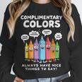 Art Teacher COMPLIMENTARY Colors Always Have Things To Say Unisex Sweatshirt, novelty gifts, funny gifts Art Teacher COMPLIMENTARY Colors Always Have Things To Say Unisex Sweatshirt, novelty gifts, funny gifts