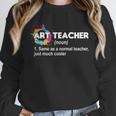 Art Teacher Definition Arts Artist Artistic Graphic For Men Women Girls Kids Unisex Sweatshirt, novelty gifts, funny gifts