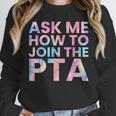 Ask Me How To Join PTA Crew Parent Teacher Matching School Unisex Sweatshirt, novelty gifts, funny gifts Ask Me How To Join PTA Crew Parent Teacher Matching School Unisex Sweatshirt, novelty gifts, funny gifts