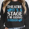 Theater Teacher Drama Teacher Theater Nerd Actor Men Women Kids Unisex Sweatshirt, novelty gifts, funny gifts Theater Teacher Drama Teacher Theater Nerd Actor Men Women Kids Unisex Sweatshirt, novelty gifts, funny gifts
