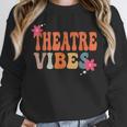 Theatre Vibes Teacher Man Women Youth Auditorium Concert Tee Unisex Sweatshirt, novelty gifts, funny gifts Theatre Vibes Teacher Man Women Youth Auditorium Concert Tee Unisex Sweatshirt, novelty gifts, funny gifts
