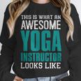 This Is What An Awesome Yoga Instructor Yoga Teacher Unisex Sweatshirt, novelty gifts, funny gifts This Is What An Awesome Yoga Instructor Yoga Teacher Unisex Sweatshirt, novelty gifts, funny gifts
