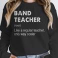 Band Teacher Definition Teaching School Teacher Unisex Sweatshirt, novelty gifts, funny gifts