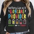 Battery Life Of Daycare Provider Childcare Teacher Unisex Sweatshirt, novelty gifts, funny gifts