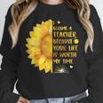 I Became A Teacher Because Your Life Is Worth My Time Tshirt Men Women Unisex Sweatshirt, novelty gifts, funny gifts I Became A Teacher Because Your Life Is Worth My Time Tshirt Men Women Unisex Sweatshirt, novelty gifts, funny gifts