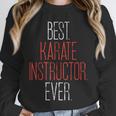 Best Karate Instructor Ever Martial Arts Teacher Sensei Unisex Sweatshirt, novelty gifts, funny gifts Best Karate Instructor Ever Martial Arts Teacher Sensei Unisex Sweatshirt, novelty gifts, funny gifts