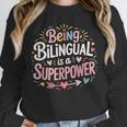 Being Bilingual Is A Superpower ESL Teacher School Unisex Sweatshirt, novelty gifts, funny gifts Being Bilingual Is A Superpower ESL Teacher School Unisex Sweatshirt, novelty gifts, funny gifts