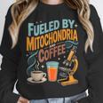 Biology Teacher Science Fueled By Mitochondria Coffee Unisex Sweatshirt, novelty gifts, funny gifts