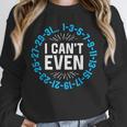 I Can't Even Math Science Teacher Mathematics Numbers Pun Unisex Sweatshirt, novelty gifts, funny gifts I Can't Even Math Science Teacher Mathematics Numbers Pun Unisex Sweatshirt, novelty gifts, funny gifts