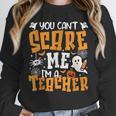 You Can't Scare Me I'm A Teacher Halloween Spooky Season Unisex Sweatshirt, novelty gifts, funny gifts You Can't Scare Me I'm A Teacher Halloween Spooky Season Unisex Sweatshirt, novelty gifts, funny gifts