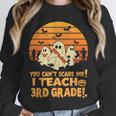 You Can't Scare Me I Teach 3rd Grade Teacher Halloween Men Women Kids Unisex Sweatshirt, novelty gifts, funny gifts