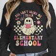 You Can't Scare Me I Teach Elementary School Teacher Spooky Unisex Sweatshirt, novelty gifts, funny gifts