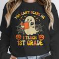 You Can't Scare Me I Teach First Grade Halloween Teacher Unisex Sweatshirt, novelty gifts, funny gifts