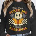 You Can't Scare Me I Teach Preschool Teacher Halloween Ghost Unisex Sweatshirt, novelty gifts, funny gifts You Can't Scare Me I Teach Preschool Teacher Halloween Ghost Unisex Sweatshirt, novelty gifts, funny gifts