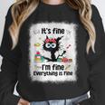 Cat It's Fine I'm Fine Everything Is Fine Teacher Life Unisex Sweatshirt, novelty gifts, funny gifts Cat It's Fine I'm Fine Everything Is Fine Teacher Life Unisex Sweatshirt, novelty gifts, funny gifts