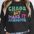 Chaos But Make It Academic Teacher Back To School Unisex Sweatshirt, novelty gifts, funny gifts Chaos But Make It Academic Teacher Back To School Unisex Sweatshirt, novelty gifts, funny gifts
