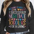 Childcare Teacher Negotiate With Toddlers Daycare Provider Unisex Sweatshirt, novelty gifts, funny gifts
