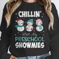 Chillin' With My Preschool Snowmies Teacher Christmas Men Women Kids Unisex Sweatshirt, novelty gifts, funny gifts