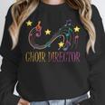 Choir Director T-Shirt Music Choral Teacher Unisex Sweatshirt, novelty gifts, funny gifts Choir Director T-Shirt Music Choral Teacher Unisex Sweatshirt, novelty gifts, funny gifts