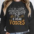 Choir Teacher I Hear Voices Chorister Church Choral Music Unisex Sweatshirt, novelty gifts, funny gifts