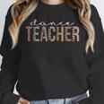 Dance Teacher Leopard Appreciation For Women For Work Unisex Sweatshirt, novelty gifts, funny gifts