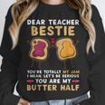 Dear Teacher Bestie You'Re Totally My Jam Shirt Kids Unisex Sweatshirt, novelty gifts, funny gifts