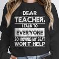 Dear Teacher i Talk To Everyone Funny Back To School Unisex Sweatshirt, novelty gifts, funny gifts