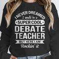 Debate Teacher Tshirt For Men Women Unisex Sweatshirt, novelty gifts, funny gifts Debate Teacher Tshirt For Men Women Unisex Sweatshirt, novelty gifts, funny gifts
