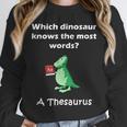 Dinosaur Thesaurus Grammar Joke Teacher Unisex Sweatshirt, novelty gifts, funny gifts Dinosaur Thesaurus Grammar Joke Teacher Unisex Sweatshirt, novelty gifts, funny gifts