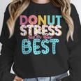 Donut Stress Just Do Your Best Teachers Testing Day For Men Women Girls Kids Unisex Sweatshirt, novelty gifts, funny gifts